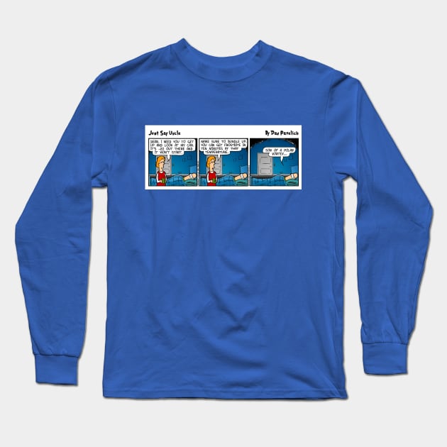 Just Say Uncle (Polar Vortex) Long Sleeve T-Shirt by Vandalay Industries